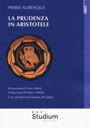 La prudenza in Aristotele - Pierre Aubenque - Libro Studium 2018, La dialettica | Libraccio.it
