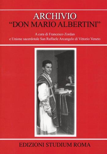 Archivio «don Mario Albertini». Con CD-ROM  - Libro Studium 2016, Coscienza/Studi | Libraccio.it