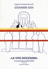 «La vita diocesana». Vol. 3: Anni di prova (1913-1914).