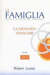 La famiglia. Rivista di problemi familiari (2016). Vol. 50