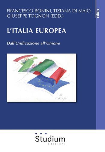 L'Italia europea. Dall'unificazione all'unione  - Libro Studium 2018, Cultura | Libraccio.it