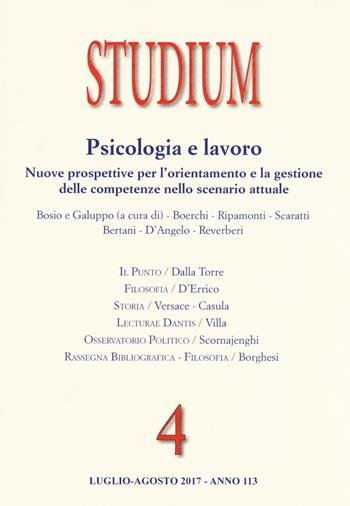 Studium (2017). Vol. 4: Psicologia e lavoro: Nuove prospettive per l’orientamento e la gestione delle competenze nello scenario attuale  - Libro Studium 2017 | Libraccio.it