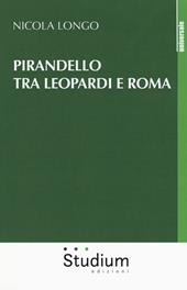 Pirandello tra Leopardi e Roma