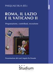 Roma, il Lazio e il Vaticano II. Preparazione, contributi, recezione