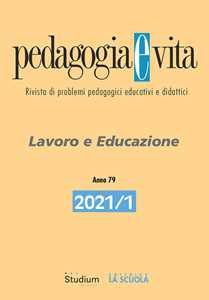 Image of Pedagogia e vita (2021). Vol. 1: Lavoro e Educazione.