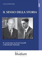 Il senso della storia. Il confronto tra Karl Löwith e Reinhold Niebuhr