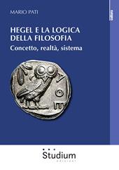 Hegel e la logica della filosofia. Concetto, realtà, sistema