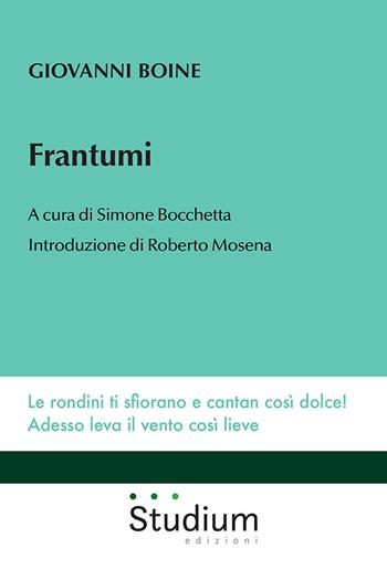 Frantumi - Giovanni Boine - Libro Studium 2022, Fuori collana | Libraccio.it
