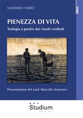 Pienezza di vita. Teologia a partire dai vissuti credenti