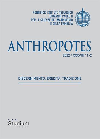 Anthropotes (2022). Vol. 1-2: Discernimento, eredità, tradizione.  - Libro Studium 2022 | Libraccio.it