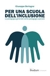 Per una scuola dell'inclusione. La pedagogia generale come pedagogia speciale