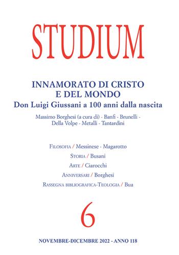Studium (2022). Vol. 6: Innamorato di Cristo e del mondo. Don Luigi Giussani a 100 anni dalla nascita  - Libro Studium 2023 | Libraccio.it