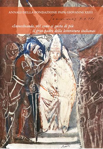 Joannes XXIII. Annali della fondazione Papa Giovanni XXIII Bergamo (2022). Vol. 10  - Libro Studium 2023, Fonti e ricerche fondazione Giovanni XXIII | Libraccio.it