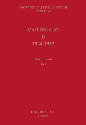 Carteggio. 1924-1933. Vol. 2/4: 1930 - Giovanni Battista Montini - Libro Studium 2024, Ist. Paolo VI Brescia. Varia | Libraccio.it