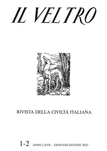 Il Veltro. Rivista della civiltà italiana (2023). Vol. 1-2: Gennaio-giugno  - Libro Studium 2024 | Libraccio.it