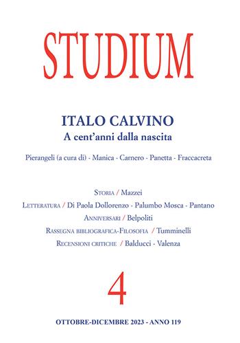 Studium (2023). Vol. 4: Italo Calvino. A cent’anni dalla nascita  - Libro Studium 2024 | Libraccio.it