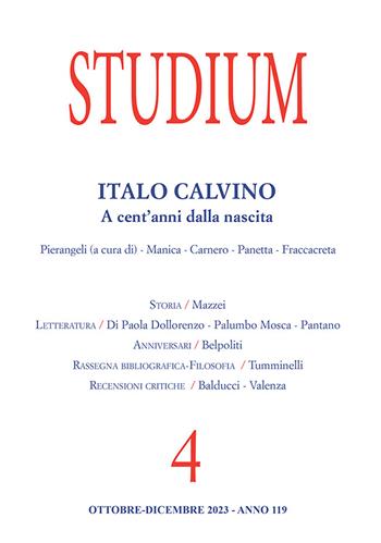 Studium (2023). Vol. 4: Italo Calvino. A cent’anni dalla nascita  - Libro Studium 2024 | Libraccio.it
