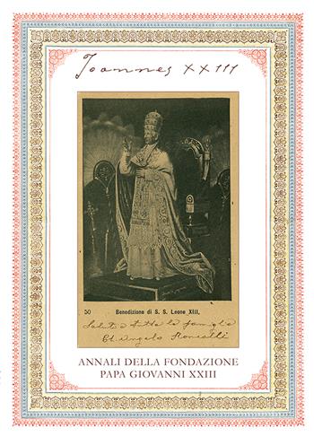 Joannes XXIII. Annali della fondazione Papa Giovanni XXIII Bergamo (2023). Vol. 23  - Libro Studium 2024, Fonti e ricerche fondazione Giovanni XXIII | Libraccio.it