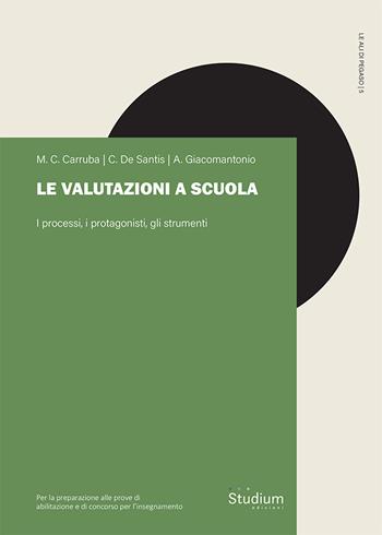 Le valutazioni a scuola. I processi, i protagonisti, gli strumenti - Maria Concetta Carruba, Cristiana De Santis, Andrea Giacomoantonio - Libro Studium 2024, Le ali di Pegaso | Libraccio.it