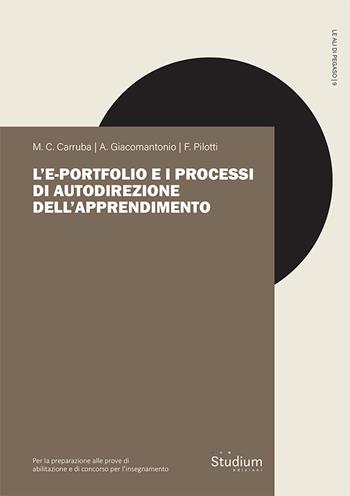 L'e-portfolio e i processi di autodirezione dell'apprendimento - Maria Concetta Carruba, Andrea Giacomoantonio, Federica Pilotti - Libro Studium 2024, Le ali di Pegaso | Libraccio.it