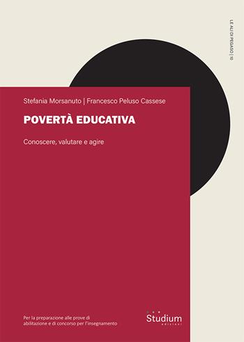 Povertà educativa. Conoscere, valutare e agire - Stefania Morsanuto, Francesco Peluso Cassese - Libro Studium 2024, Le ali di Pegaso | Libraccio.it
