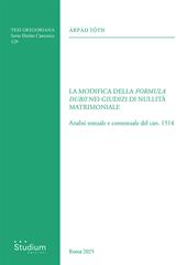 La modifica della «formula dubii» nei giudizi di nullità matrimoniale. Analisi testuale e contestuale del can. 1514