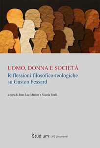 Uomo, Donna E Società. Riflessioni Filosofico-Teologiche Su Gaston Fessard