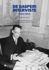 De Gasperi. Interviste (1944-1954). Ediz. critica
