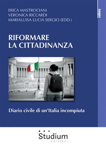 Riformare la cittadinanza. Diario civile di un’Italia incompiuta  - Libro Studium 2026, Cultura | Libraccio.it