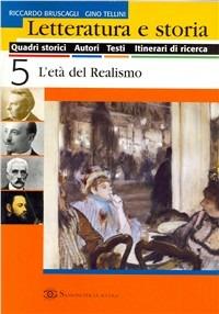 Letteratura e storia. Per le Scuole. Vol. 5 - Riccardo Bruscagli, Gino Tellini - Libro Sansoni 2005 | Libraccio.it