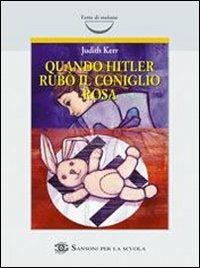 Quando Hitler rubò il coniglio rosa - Judith Kerr - Libro Sansoni 2005, Fette di melone | Libraccio.it