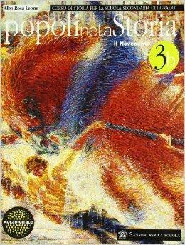 Popoli nella storia. Vol. 3B: Novecento. Per la Scuola media - Alba R. Leone - Libro Sansoni 2007 | Libraccio.it