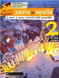 Zaino in spalla. Vol. 2: Gli stati europei. - Elisabetta Bastianelli, Sergio Rancati, Paola Maestri - Libro Sansoni 2008 | Libraccio.it