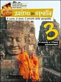 Zaino in spalla. Vol. 3: Il mondo e i paesi extraeuropei. - Elisabetta Bastianelli, Sergio Rancati, Paola Maestri - Libro Sansoni 2008 | Libraccio.it