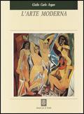 L' arte moderna (1770-1970)-L'arte fino al Duemila - Giulio C. Argan, Achille Bonito Oliva - Libro Sansoni 1988 | Libraccio.it