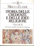 Storia delle credenze e delle idee religiose. Vol. 2: Da Gautama Buddha al trionfo del cristianesimo - Mircea Eliade - Libro Sansoni 1990, Biblioteca universale Sansoni | Libraccio.it