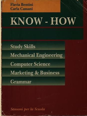Know-how. a indirizzo meccanico - Flavia Bentini, Carla Cassani - Libro Sansoni 1993 | Libraccio.it