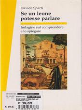 Se un leone potesse parlare. Indagine sul comprendere e lo spiegare