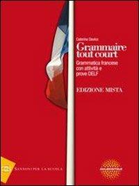 Grammaire tout court. Con espansione online - Caterina Davico - Libro Sansoni 2010 | Libraccio.it