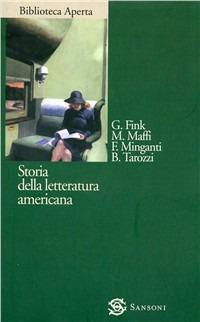 Storia della letteratura americana  - Libro Sansoni 2001, Biblioteca aperta Sansoni | Libraccio.it