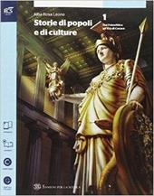 Storia di popoli e culture. Per le Scuole supe riori. Con espansione online. Vol. 1