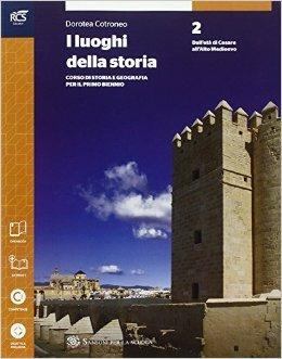 I luoghi della storia. Con espansione online. Vol. 2 - Dorotea Cotroneo - Libro Sansoni 2014 | Libraccio.it