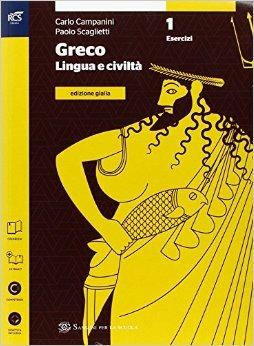 Greco. Esercizi-laboratorio. Ediz. gialla. Con e-book. Con espansione online. Vol. 1 - Carlo Campanini, Paolo Scaglietti - Libro Sansoni 2014 | Libraccio.it