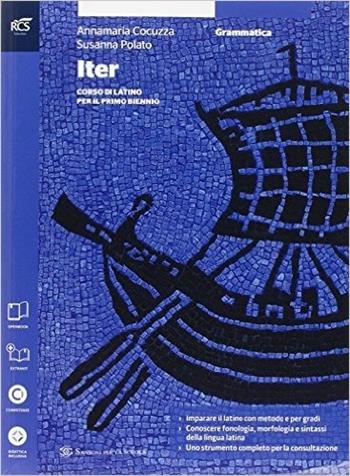 Iter corso di latino per il primo biennio. Grammatica. Con Extrakit-Openbook. Con e-book. Con espansione online. Vol. 1 - Domenico Izzo, Francesca Focaroli, Chiara Chisu - Libro Sansoni 2015 | Libraccio.it