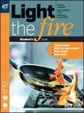Light the fire. Openbook-Extrakit. Con CD-ROM. Con e-book. Con espansione online