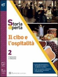 Il cibo e l'ospitalità. Con extrakit-Openbook. Con e-book. Con espansione online. Vol. 2 - Alba R. Leone, Giovanni Casalegno - Libro Sansoni 2016 | Libraccio.it