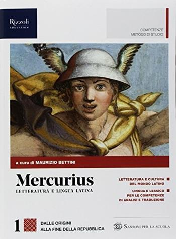 Mercurius. Letteratura e lingua latina. Con Laboratorio di traduzione. (Adozione tipo B). Con ebook. Con espansione online. Vol. 1 - Maurizio Bettini, Mario Lentano - Libro Sansoni 2018 | Libraccio.it