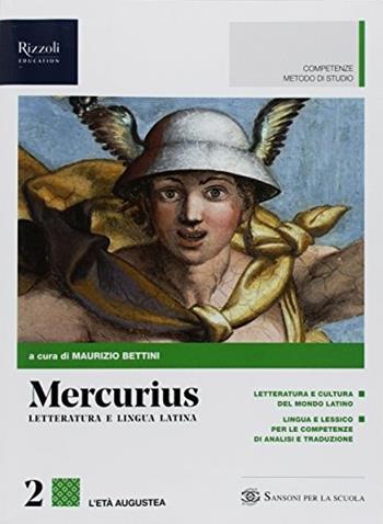 Mercurius. Letteratura e lingua latina. (Adozione tipo B). Con ebook. Con espansione online. Vol. 2 - Maurizio Bettini, Mario Lentano - Libro Sansoni 2018 | Libraccio.it
