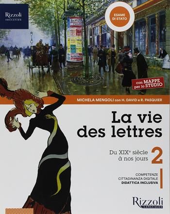 La vie des lettres. Con Mappe. Con DVD-ROM. Vol. 2 - Michela Mengoli, Helene David, Renaud Pasquier - Libro Rizzoli Languages 2018 | Libraccio.it