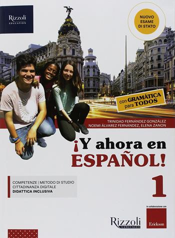 ¡Y ahora en español! Con Gramática para todos. Per la Scuola media. Con DVD-ROM. Vol. 1  - Libro Rizzoli Languages 2018 | Libraccio.it